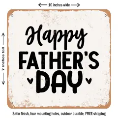 DECORATIVE METAL SIGN - Happy Fathers Day - 4 - Vintage Rusty Look