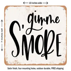 DECORATIVE METAL SIGN - Gimme Smore - Vintage Rusty Look