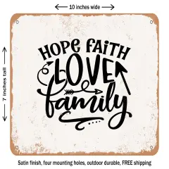 DECORATIVE METAL SIGN - Hope Faith Love Family - 2 - Vintage Rusty Look
