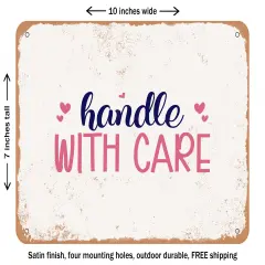 DECORATIVE METAL SIGN - Handle With Care - Vintage Rusty Look