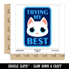 Trying My Best Sad Cat Waterproof Vinyl Phone Tablet Laptop Water Bottle Sticker Set - 5 Pack