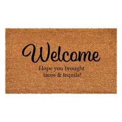 Welcome Hope you Brought Tacos & Tequila Doormat