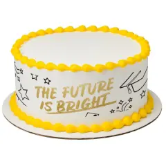The Future is Bright Edible Cake Topper Image Strips