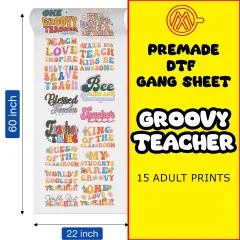 Groovy Teacher Direct-to-Film DTF Transfer Gang Sheets - 22x60