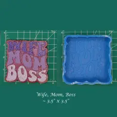 Wife Mom Boss Silicone Freshie Mold