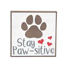 8" x 8" Dog "Stay Paw-Sitive" w/ Hearts Cute Small Hanging Display Decorative Wall Plaque