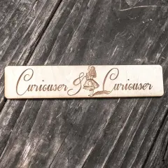 Bookmark - Curiouser and Curiouser