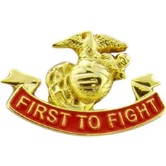 U.S.M.C. First To Fight Pin 1"