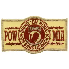 POW MIA Bring 'Em Home Or Send Us Back Patch Brown
