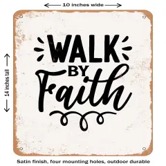 DECORATIVE METAL SIGN - Walk by Faith - Vintage Rusty Look