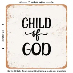 DECORATIVE METAL SIGN - Child of God- Vintage Rusty Look
