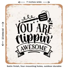 DECORATIVE METAL SIGN - You Are Flippin Awesome- Vintage Rusty Look