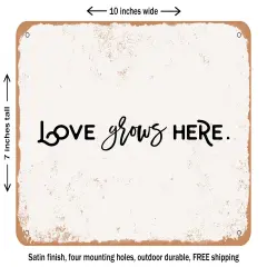 DECORATIVE METAL SIGN - Love Grows Here - 7 - Vintage Rusty Look