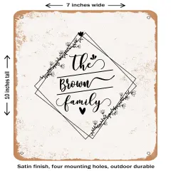 DECORATIVE METAL SIGN - the Brown Family- Vintage Rusty Look