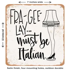 DECORATIVE METAL SIGN - Must Be Italian- Vintage Rusty Look