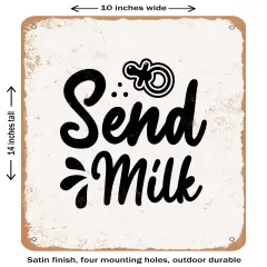 DECORATIVE METAL SIGN - Send Milk - 3- Vintage Rusty Look