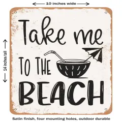DECORATIVE METAL SIGN - Take Me to the Beach - 4- Vintage Rusty Look