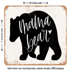 DECORATIVE METAL SIGN - Mama Bear - 3 - Vintage Rusty Look