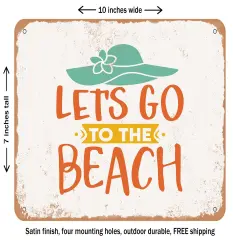 DECORATIVE METAL SIGN - Lets Go to the Beach - 2 - Vintage Rusty Look