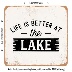 DECORATIVE METAL SIGN - Life is Better At the Lake - 4 - Vintage Rusty Look