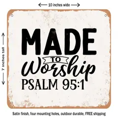 DECORATIVE METAL SIGN - Made to Worship Psalm5 - 4 - Vintage Rusty Look