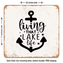 DECORATIVE METAL SIGN - Living That Lake Life - 3 - Vintage Rusty Look