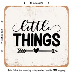 DECORATIVE METAL SIGN - Little Things - Vintage Rusty Look