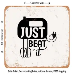 DECORATIVE METAL SIGN - Just Beat It - 3 - Vintage Rusty Look