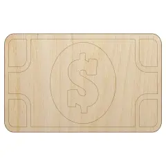 Money Cash Bills Unfinished Wood Shape Piece Cutout for DIY Craft Projects