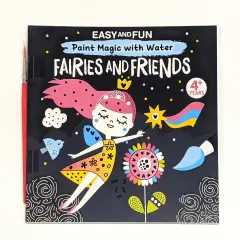 Fairies & Friends Paint Magic With Water-Softcover