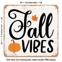 DECORATIVE METAL SIGN - Fall Vides - 3 - Vintage Rusty Look