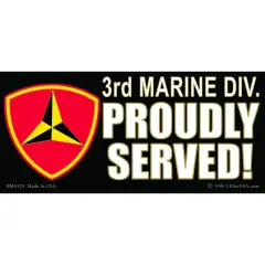 3rd Marine Division Proudly Served Bumper Sticker 3"X6-1/2"