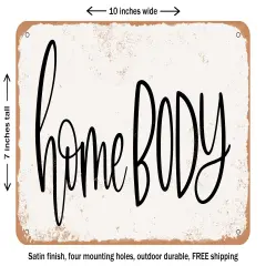 DECORATIVE METAL SIGN - Homebody - Vintage Rusty Look