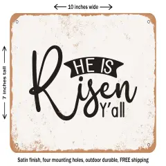 DECORATIVE METAL SIGN - He is Riser Y'all - Vintage Rusty Look