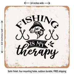 DECORATIVE METAL SIGN - Fishing is My therapy - Vintage Rusty Look
