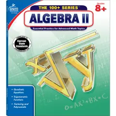 Carson Dellosa The 100 Series Algebra 2 Workbook, Math Book for Grades 8 and Up Covering Trigonometry, Quadratic Equations,, Algebraic Functions, and More, Classroom or Homeschool Curriculum