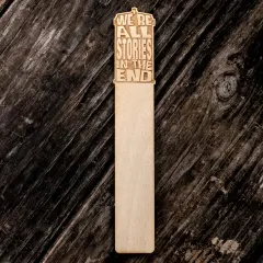 Bookmark - We're All Stories in the End