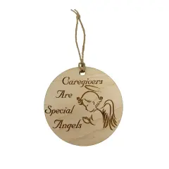 Caregivers are Special Angels Ornament - Raw Wood
