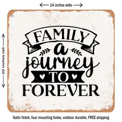 DECORATIVE METAL SIGN - Family a Journey to Forever - Vintage Rusty Look