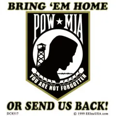 POW MIA Bring Em Home Or Send Us Back Sticker 3-1/4"X3-1/2"