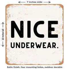 DECORATIVE METAL SIGN - Nice Underwear - 2 - Vintage Rusty Look