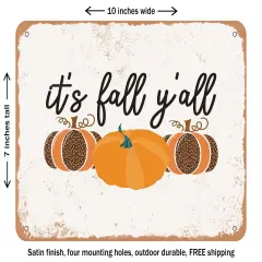 DECORATIVE METAL SIGN - It's Fall Y'all - 3 - Vintage Rusty Look