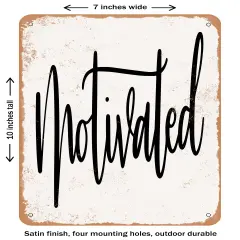 DECORATIVE METAL SIGN - Motivated - Vintage Rusty Look