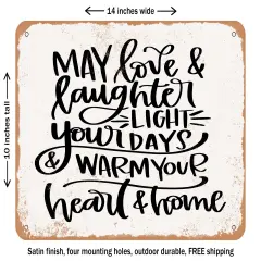 DECORATIVE METAL SIGN - May Love and Laughter Light Your Days - Vintage Rusty Look