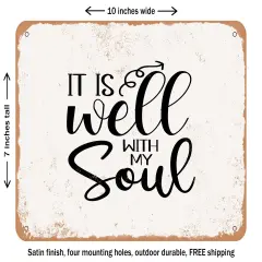 DECORATIVE METAL SIGN - It is Well With My Soul - 4 - Vintage Rusty Look