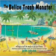 BELIZE TRASH MONSTER (SOFT COVER)