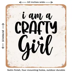 DECORATIVE METAL SIGN - Am a Crafty Girli- Vintage Rusty Look