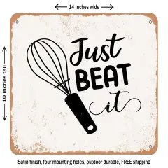 DECORATIVE METAL SIGN - Just Beat It - 4 - Vintage Rusty Look