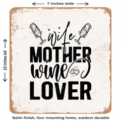 DECORATIVE METAL SIGN - Wife Mother Wine Lover - 2 - Vintage Rusty Look