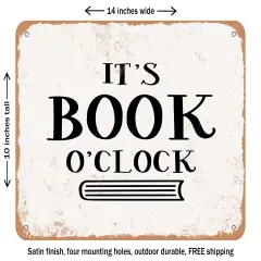 DECORATIVE METAL SIGN - It is Book O'clock - Vintage Rusty Look